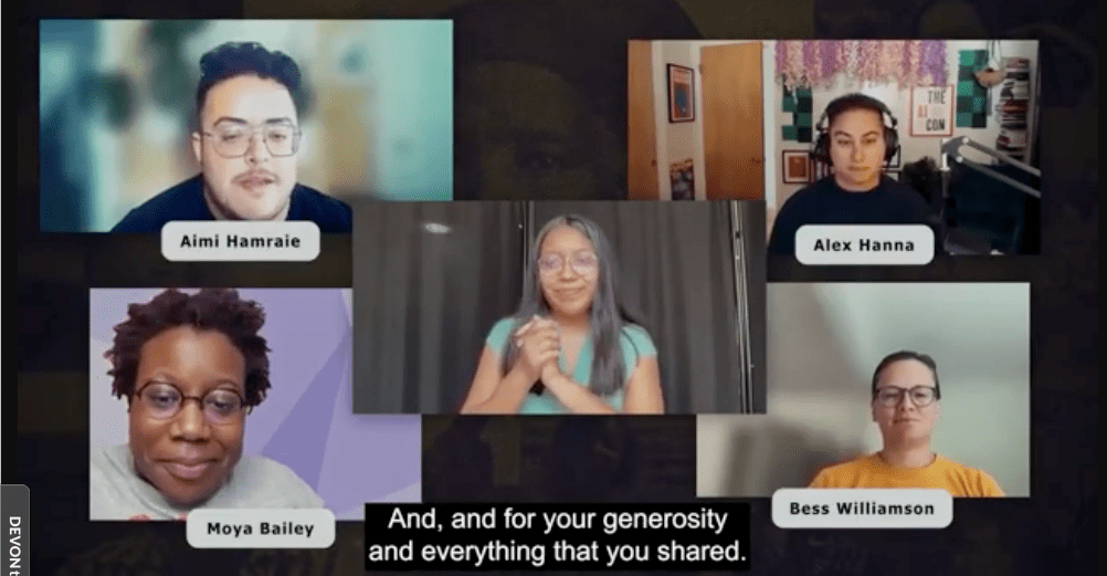 A video screenshot of Alex Hanna, Bess Williamson, Moya Bailey, and Aimi Hamraie as viewed on their Zoom screens, with ASL interpreter at the center, from the Labs for Liberation Summer Institute Introduction video.